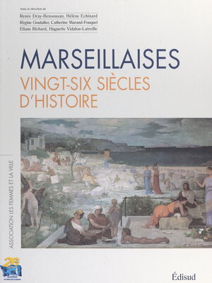 cover image of Marseillaises, vingt-six siècles d'histoire
